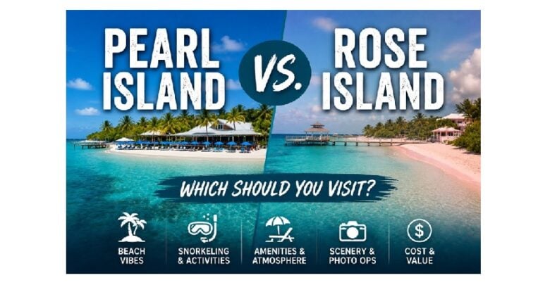 Pearl Island vs. Rose Island: Which Should You Visit?